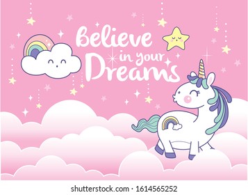 Vector illustration of a cute unicorn and text "Believe in your dreams"	