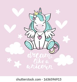 Vector illustration with cute unicorn, white hearts and the inscription dream like a unicorn on a pink background