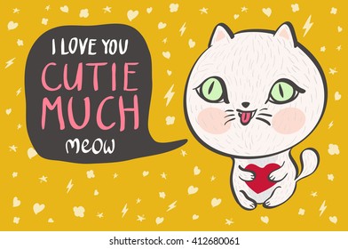 Vector illustration of a cute white cat with a heart is saying I love you cutie much. Cute romantic illustration with funny text. Valentines card with cartoon character. art