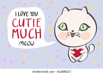Vector illustration of a cute white cat with a heart is saying I love you cutie much. Cute romantic illustration with funny text. Valentines card with cartoon character. art