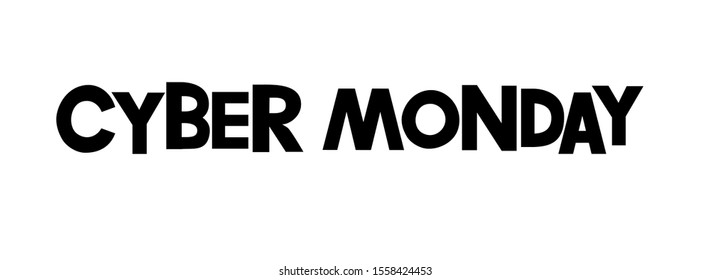 Vector illustration Cyber Monday concept banner in fashionable lettering style for signboard, advertisement of sales rebates of cyber Monday. Vector lettering for your projects.