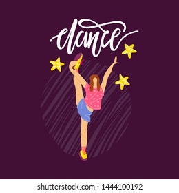 Vector illustration - dancing girl. Lettering dance. School of modern dance.