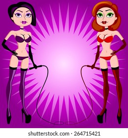 Vector illustration. Dark-haired and redhaired girls in sexy lingerie with a whip