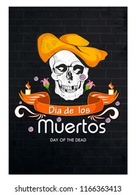 Vector illustration of Day of the Dead  Dia De Muertos in Spanish Language for celebration concept poster banner design. skull, creative design illustration