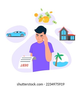 Vector illustration of debt. Cartoon scene with an upset guy who took out loans to buy a car, house and go to the sea on white background.