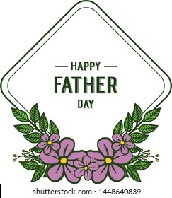 Vector illustration decor of card happy father day for art purple flower frames