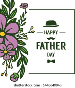 Vector illustration decor of card happy father day for art purple flower frames