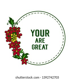 Vector illustration decor card your are great with pattern of colorful bouqet frame