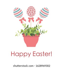 Vector illustration decorated Easter eggs on stick in flower pot with plant, inscription Happy Easter on white background. Festive. Hunt for eggs. Fun game for children Design for greeting card, print