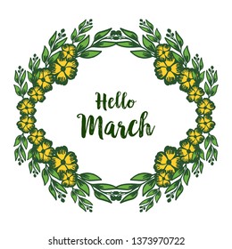 Vector illustration decoration of flower frame for banner hello march hand drawn
