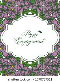 Vector illustration decoration happy engagement for elegant flower frame hand drawn