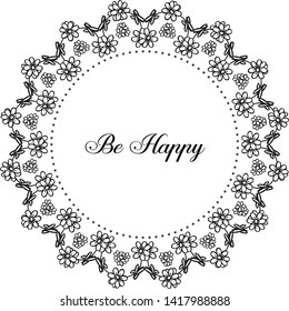 Vector illustration decoration wreath frame with lettering be happy