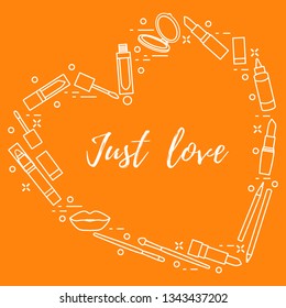 Vector illustration with decorative cosmetics for the lips, located in shape of heart and the inscription just love. Big sale and shopping concept. Design for banner, poster or print.
