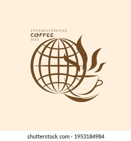 Vector illustration dedicated to international coffee day. Silhouettes of coffee cups and the planet. Poster, sign, logo, etc. For various purposes of design.