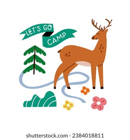 Vector illustration with a deer. Isolated illustration with lettering. Let's go camp.