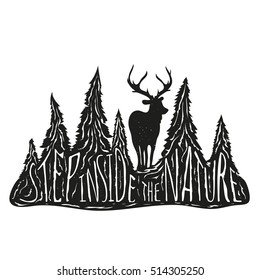 Vector illustration with deer silhouette and pine forest. Black and white print design with lettering - Step Inside the Nature. Typography inspiration poster, home decoration art with wild animal