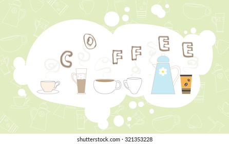 Vector illustration of delicious coffee in different cups on a green background with bubbles