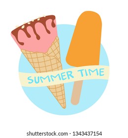 Vector illustration with delicious ice cream cone and ice lolly. Inscription summer time.