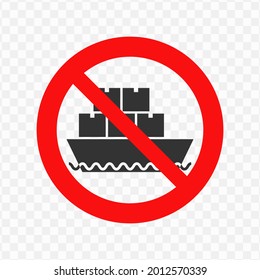 Vector illustration of delivery ship prohibited from entering icon in dark color and transparent background(png)