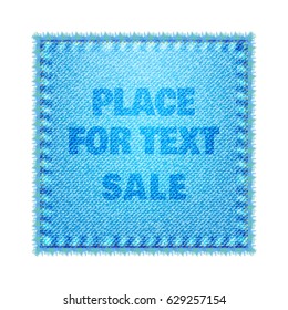 Vector illustration. Denim material, jeans texture with stitches and fringe, blue color. Square element for design with place for text