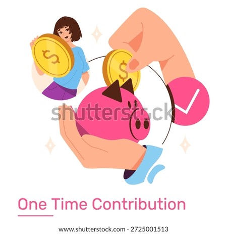Vector illustration depicts a hand placing a coin in a piggy bank, symbolizing a one-time financial contribution. A person joyfully holds a large coin, highlighting savings and personal finance themes