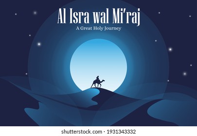 Vector Illustration of Desert Scenery for Celebrate Al Isra wal Miraj our Greatest and Holy Journey