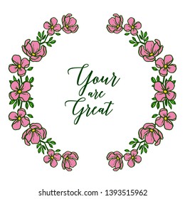 Vector illustration design card your are great with various texture of pink flower frame hand drawn