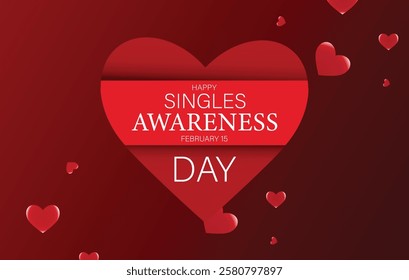 Vector illustration design celebrating Singles Awareness Day on February 15. Features a large red heart with bold white text on a deep red background with smaller floating hearts