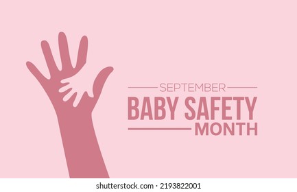 Vector Illustration Design Concept Of Baby Safety Month Observed On Every September.