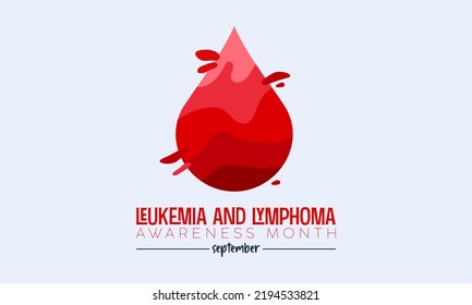 Vector illustration design concept of leukemia and lymphoma awareness month observed on every september.