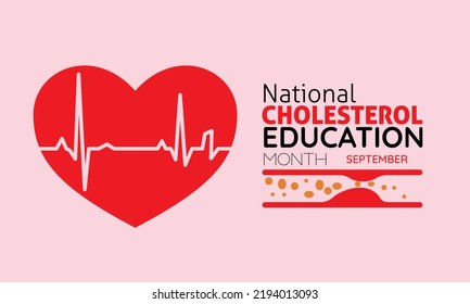 Vector illustration design concept of national cholesterol education month observed on every september.