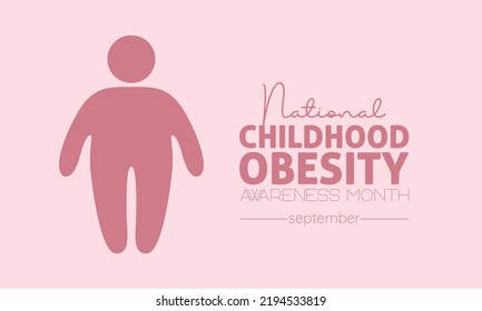 Vector illustration design concept of national childhood obesity awareness month observed on every september.