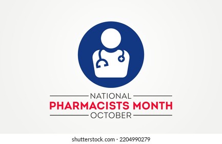 Vector illustration design concept of national pharmacists month is observed every year in october.