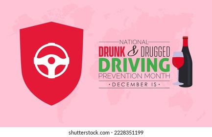 Vector illustration design concept of National Drunk and Drugged Driving Prevention Month observed on every December