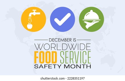 Vector illustration design concept of Worldwide Food Service Safety Month observed on every December