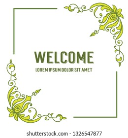 Vector illustration design floral frame with card welcome hand drawn