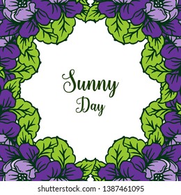 Vector illustration design flower frame with letter sunny day