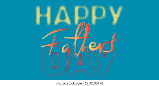 Vector illustration design happy FATHER`s day concept EPS10