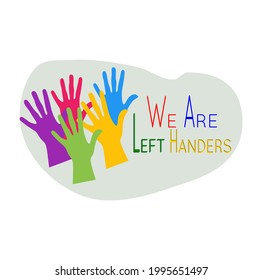 Vector illustration or design for happy left handers day 