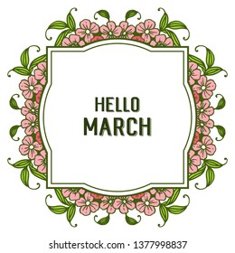 Vector illustration design hello march with branches flower frame