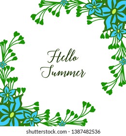 Vector illustration design hello summer for crowd blue flower frame