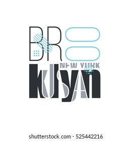 vector illustration for design print T-shirt with an abstract inscription Brooklyn new york USA, stylish geometric graphics on a white background