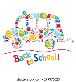 Vector illustration or design template of school bus made from school supplies, and logo or lettering Back to School