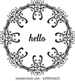 Vector illustration design writing hello with elegant flower frame