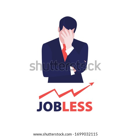 Vector illustration of despair businessman with up graph arrow and word jobless. Jobless problem, lose job. Uneployment, economic crisis, bussiness and financial depression.