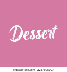 Vector illustration of Desserts text for logotype, banner, menu, restaurant, magazine, poster, decoration, postcard. Desserts calligraphy background. Desserts lettering.