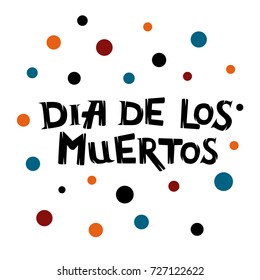 Vector illustration of Dia de los muertos text for poster. Dia de los muertos card/invitation/banner template. Invitation poster to the Day of the dead party.