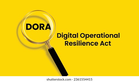 Vector illustration of Digital Operational Resilience Act abbreviation DORA.  Acronym banner with magnifying glass on yellow background.