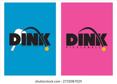 Vector illustration of Dink typography lettering with a pickleball paddle and balls.