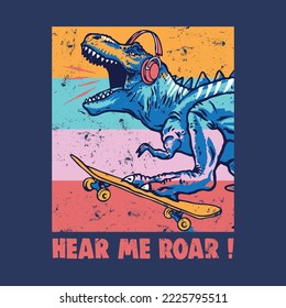 Vector illustration of dinosaur with headphones riding a skateboard and typography 